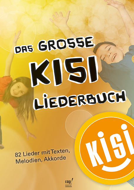 Das gro&szlig;e KISI-Liederbuch -  KISI-KIDS, Birgit Minichmayr