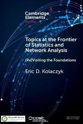 Topics at the Frontier of Statistics and Network Analysis - Eric D. Kolaczyk