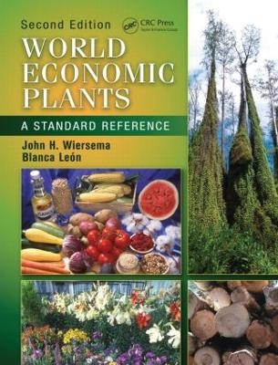 World Economic Plants - John H. Wiersema, Blanca Le&oacute;n