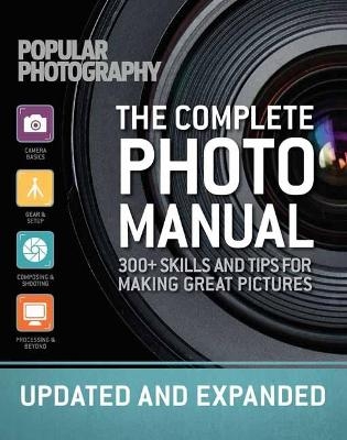 The Complete Photo Manual (Revised Edition) -  The Editors of Popular Photography
