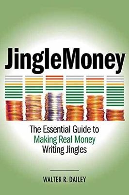 JingleMoney - Walter R. Dailey