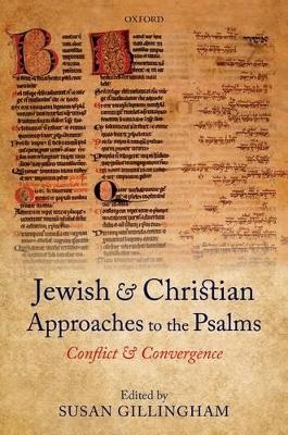 Jewish and Christian Approaches to the Psalms - 