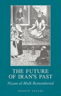 The Future of Iran's Past - Professor Neguin Yavari