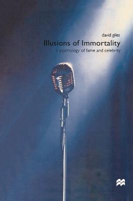 Illusions of Immortality - David Giles