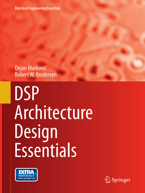 DSP Architecture Design Essentials - Dejan Marković, Robert W. Brodersen