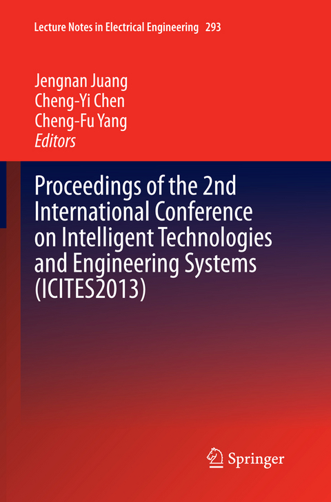 Proceedings of the 2nd International Conference on Intelligent Technologies and Engineering Systems (ICITES2013) - 