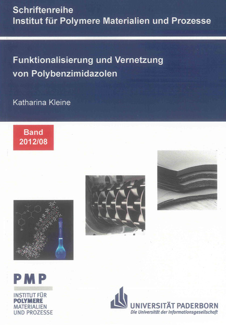 Funktionalisierung und Vernetzung von Polybenzimidazolen - Katharina Kleine