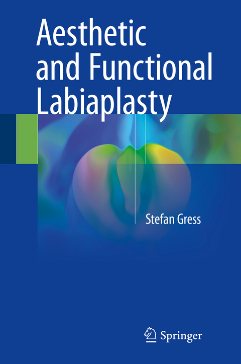 Aesthetic and Functional Labiaplasty - Stefan Gress