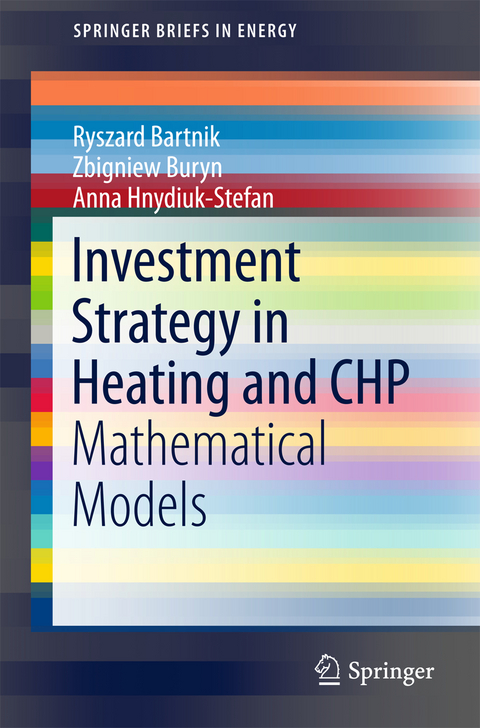Investment Strategy in Heating and CHP - Ryszard Bartnik, Zbigniew Buryn, Anna Hnydiuk-Stefan