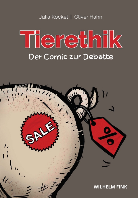 Tierethik &ndash; Der Comic zur Debatte - Julia Kockel