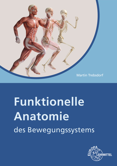 Funktionelle Anatomie - Martin Trebsdorf