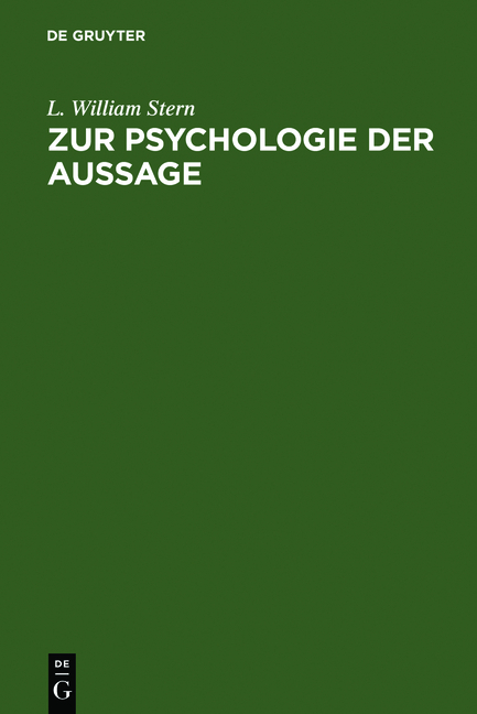 Zur Psychologie der Aussage - L. William Stern