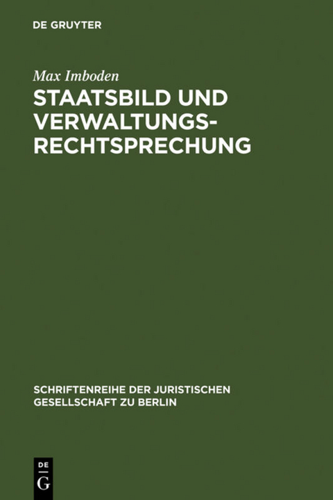 Staatsbild und Verwaltungsrechtsprechung - Max Imboden