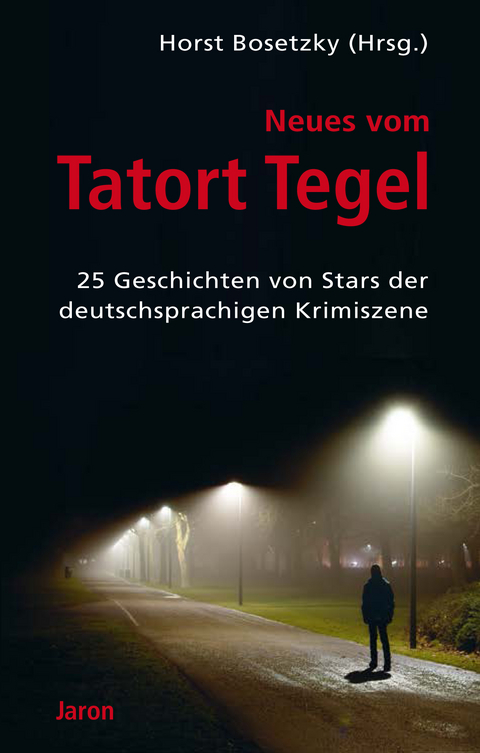 Neues vom Tatort Tegel - 