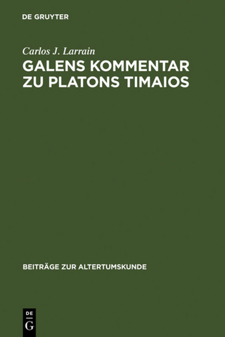 Galens Kommentar zu Platons Timaios