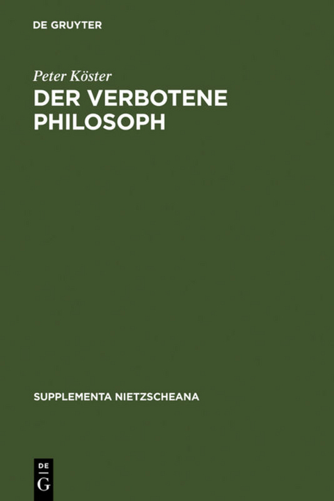 Der verbotene Philosoph - Peter K&ouml;ster