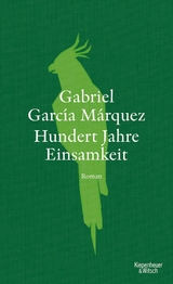 Hundert Jahre Einsamkeit (Neu&uuml;bersetzung) - Gabriel Garc&iacute;a M&aacute;rquez