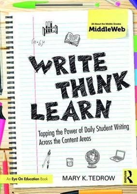 Write, Think, Learn - Mary Tedrow