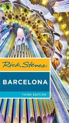Rick Steves Barcelona (Third Edition) - Rick Steves