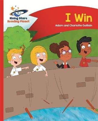 Reading Planet - I Win - Red A: Comet Street Kids - Adam Guillain, Charlotte Guillain