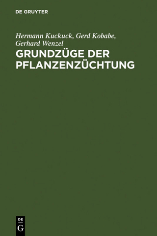 Hermann Kuckuck: Pflanzenzüchtung / Grundzüge der Pflanzenzüchtung