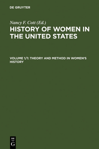 History of Women in the United States / Theory and Method in Women's History