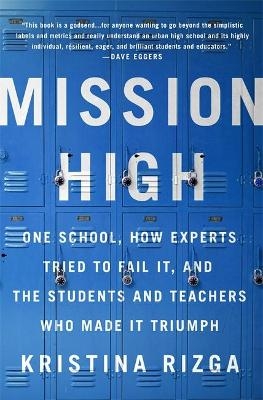 Mission High - Kristina Rizga