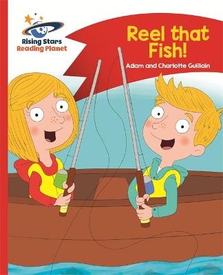 Reading Planet - Reel that Fish! - Red B: Comet Street Kids - Adam Guillain, Charlotte Guillain