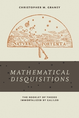 "Mathematical Disquisitions" - Christopher M. Graney