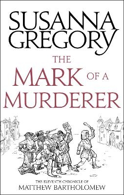 The Mark Of A Murderer - Susanna Gregory