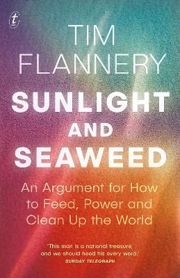 Sunlight and Seaweed - Tim Flannery