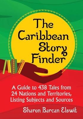 The Caribbean Story Finder - Sharon Barcan Elswit