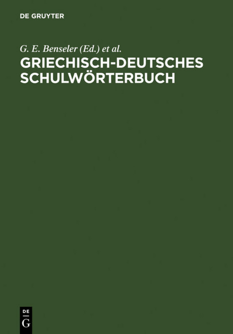 Griechisch-deutsches Schulw&ouml;rterbuch - 
