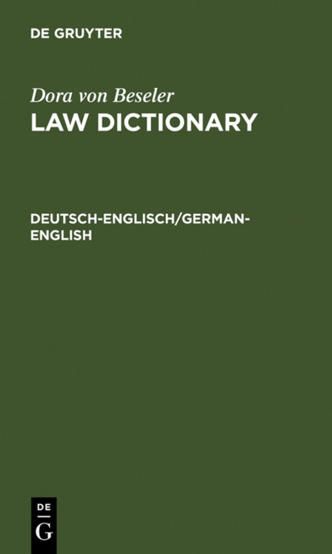 Dora von Beseler: Law Dictionary / Deutsch-Englisch/German-English - 