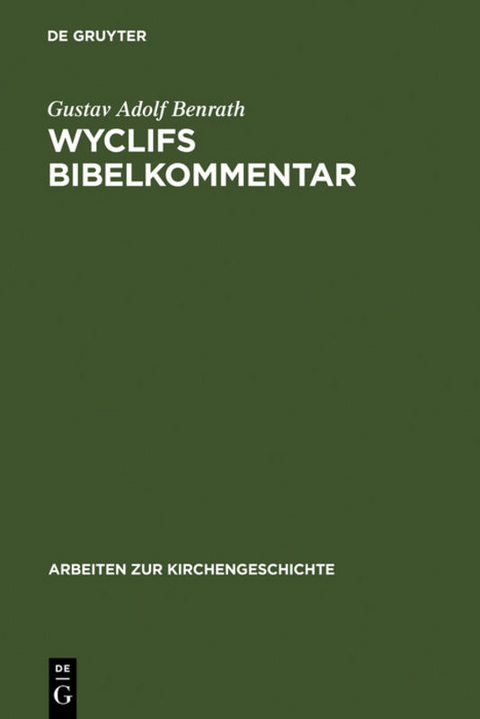Wyclifs Bibelkommentar - Gustav Adolf Benrath