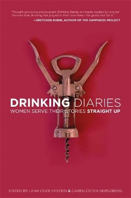 Drinking Diaries - Caren Gerszberg, Leah Epstein