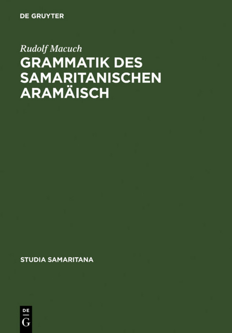 Grammatik des samaritanischen Aram&auml;isch - Rudolf Macuch