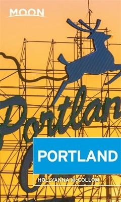 Moon Portland (Third Edition) - Hollyanna McCollom
