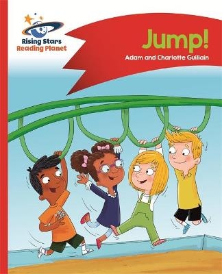 Reading Planet - Jump! - Red A: Comet Street Kids - Adam Guillain, Charlotte Guillain