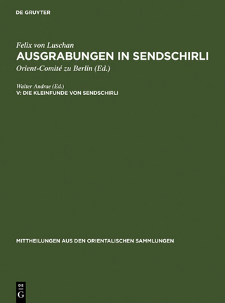 Ausgrabungen in Sendschirli / Die Kleinfunde von Sendschirli