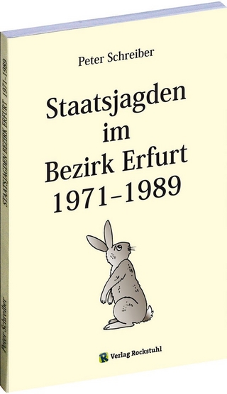 Staatsjagden im Bezirk Erfurt 1971-1989