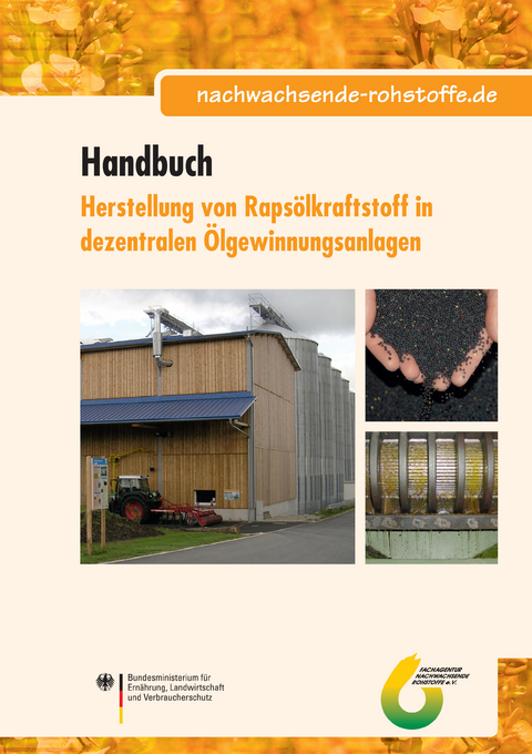 Herstellung von Raps&ouml;lkraftstoff in dezentralen &Ouml;lgewinnungsanlagen - Edgar Remmele