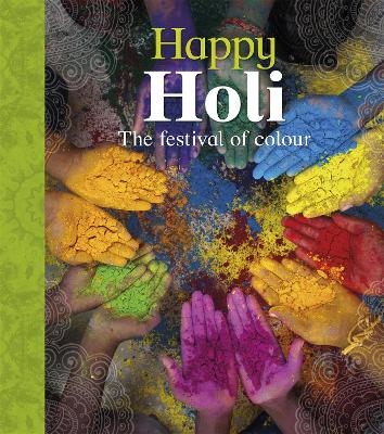 Let's Celebrate: Happy Holi - Joyce Bentley