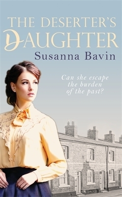 The Deserter's Daughter - Susanna Bavin