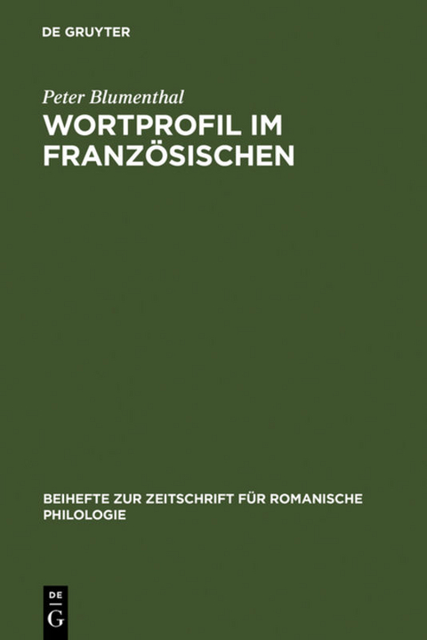 Wortprofil im Franz&ouml;sischen - Peter Blumenthal
