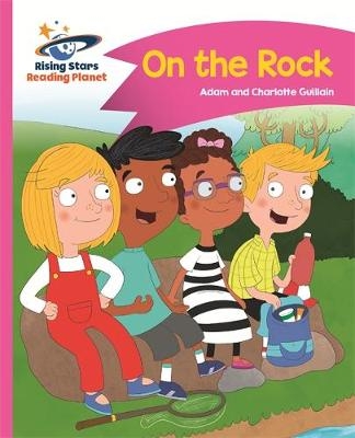 Reading Planet - On the Rock - Pink B: Comet Street Kids - Adam Guillain, Charlotte Guillain