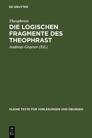 Die logischen Fragmente des Theophrast