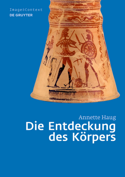 Die Entdeckung des K&ouml;rpers - Annette Haug