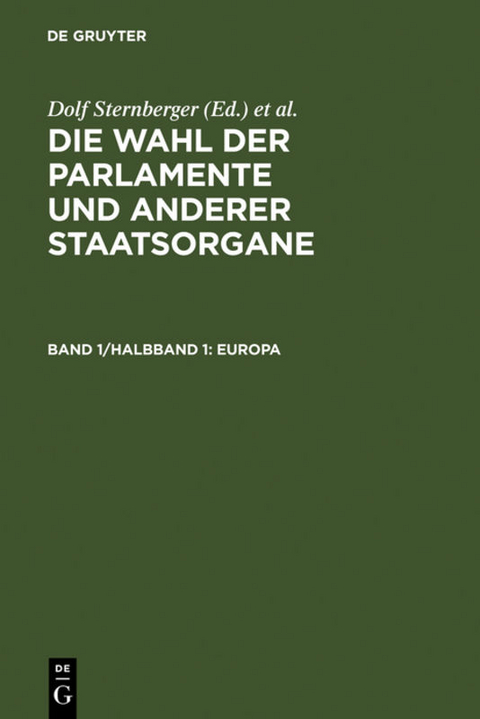 Die Wahl der Parlamente und anderer Staatsorgane / Europa - 