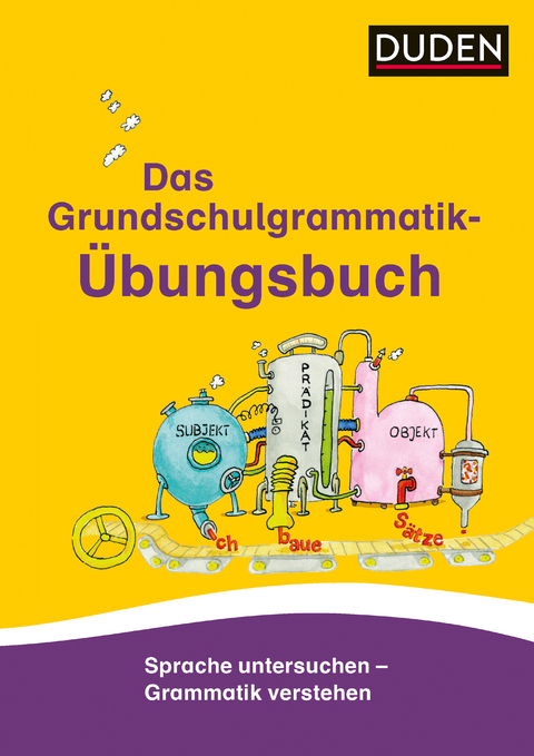 Das Grundschulgrammatik-&Uuml;bungsbuch - Ulrike Holzwarth-Raether, Ute M&uuml;ller-Wolfangel